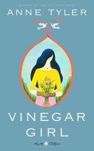 Vinegar Girl - A Modern take on Shakespeare's Taming of the Shrew