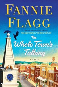 LIFE (AND DEATH) IN A NORTHERN TOWN: A REVIEW OF FANNY FLAGG'S THE WHOLE TOWN'S TALKING