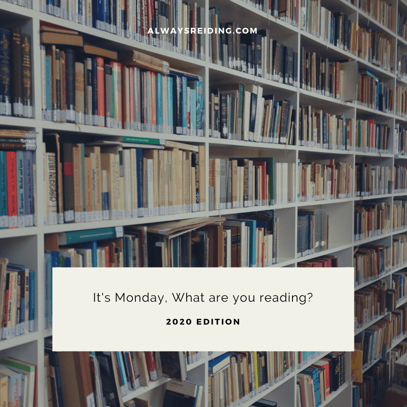 Always Reiding It's Monday, what are you Reading?
